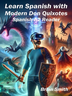 cover image of Learn Spanish with Modern Don Quixotes
